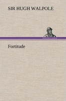 Hugh Walpole | Fortitude | Buch | Englisch (2013) | 524 S. | Tredition Classics