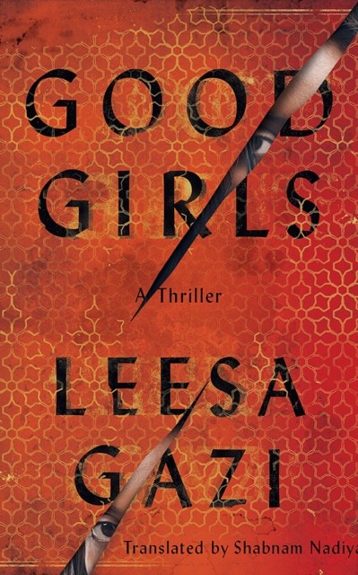 Good Girls by Leesa Gazi, Shabnam Nadiya - 9781662514548 - Image 4