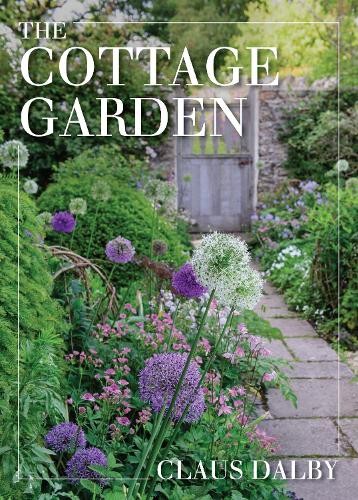 The Cottage Garden by Claus Dalby - 9780760379714