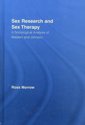 Sexualforschung und Sexualtherapie: Eine soziologische Analyse von Masters und Johnson...