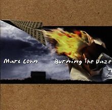 Burning the Daze von Cohn,Marc | CD | Zustand gut