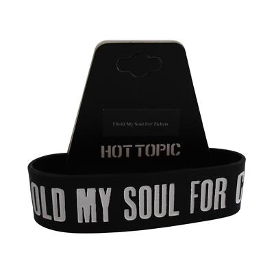 ''I SOLD MY SOUL FOR CONCERT TICKETS'' Silicone Wristband from Hot Topic #B2178