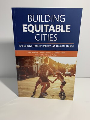Building Equitable Cities How to Drive Economic Mobility & Regional Growth Paper