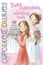 Katie Cupcakes and Wedding Bells (33) (Cupcake Diaries) - Paperback - GOOD