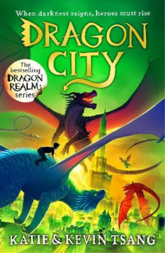 Kevin Tsang Katie Tsang Dragon City (Tascabile) Dragon Realm
