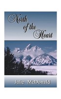 Julie Mcdonald | North Of The Heart | Taschenbuch | Englisch (1999)
