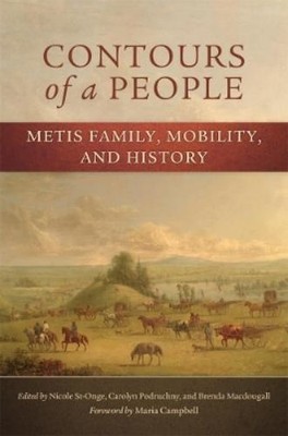 Carolyn Podruchny Contours of a People (Taschenbuch)