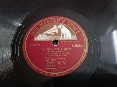 Mickey Katz: Tico Tico (Tickle Kitzel) / Chlo-e 1st UK 10'' 78RPM Shellac B.9695