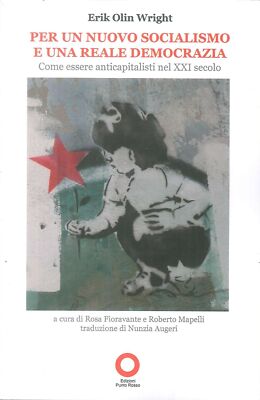 Libri Wright Erik Olin - Per Un Nuovo Socialismo E Una Reale Democrazia. Come Es