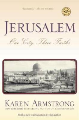 Jerusalem: One City, Three Faiths - Paperback By Armstrong, Karen - GOOD