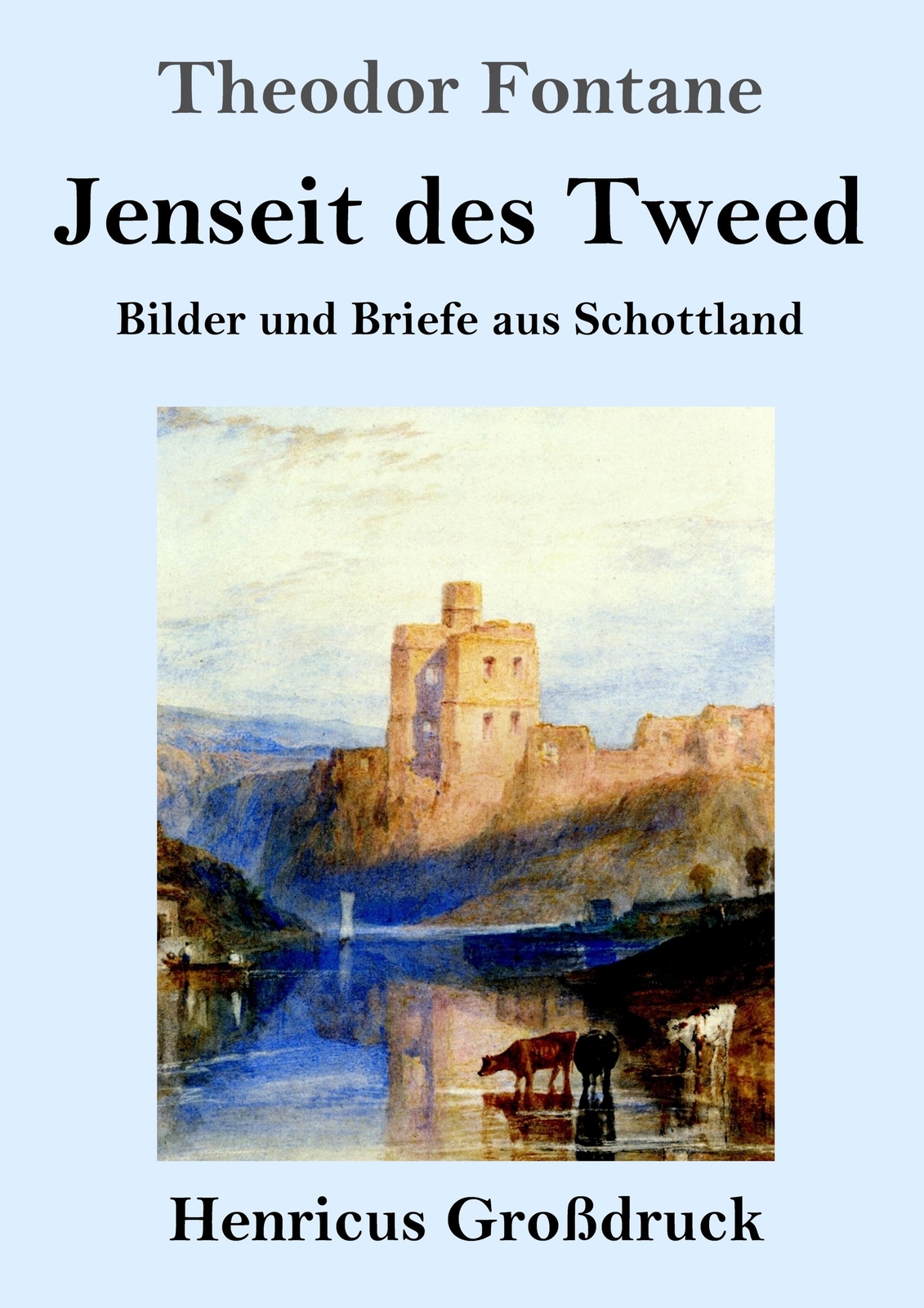 Thumbnail - Jenseit Des Tweed (großdruck) Bilder Und Briefe Aus Schottland Theodor