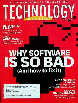 MIT Technology Review July/August 2002 Why Software Is So Bad & How To Fix It