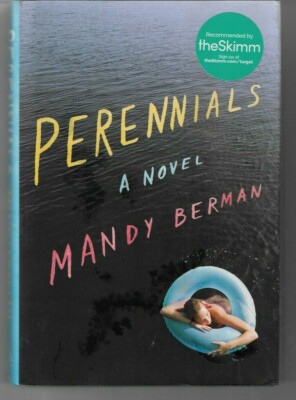 PERENNIALS : A Novel by Mandy Berman (2017, HC) VG