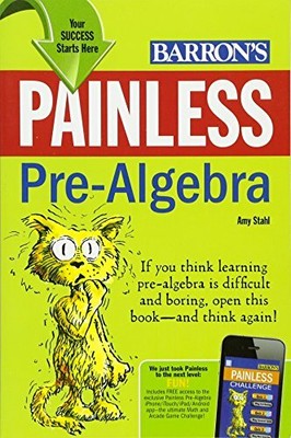 Painless Pre-Algebra (Barron's Painless) by Amy Stahl 0764145886 FREE Shipping
