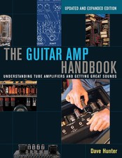 The Guitar Amp Handbook by Dave Hunter Tube Amplifiers Guide Backbeat Book