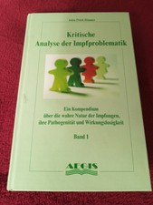 Kritische Analyse der Impfproblematik Band 1
