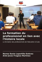 Norma Dunia Laportilla EstéVez (U. A.) | La Formation Du Professionnel En...