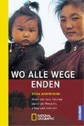 Wo alle Wege enden: Allein mit dem Fahrrad durch die Mon... | Buch | Zustand gut