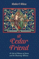 Robert Rhea | A Cedar Friend | Taschenbuch | Englisch (2018) | Ean 9781532651854