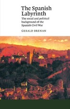 The Spanish Labyrinth: The Social and Political B... by Brenan, Gerald Paperback