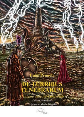 Adriano Monti Buzzetti Luigi Prun De turribus tenebrarum. L'enigma d (Paperback)