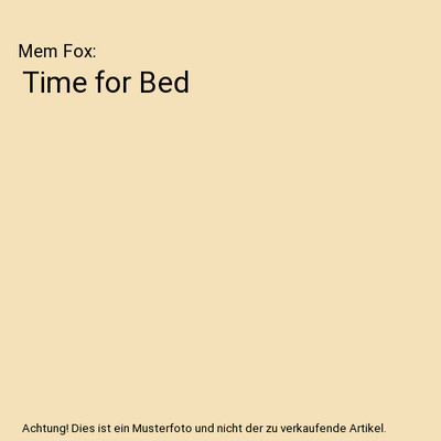 Time for Bed, Mem Fox
