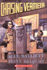 Chasing Vermeer - Paperback By Balliett, Blue - VERY GOOD