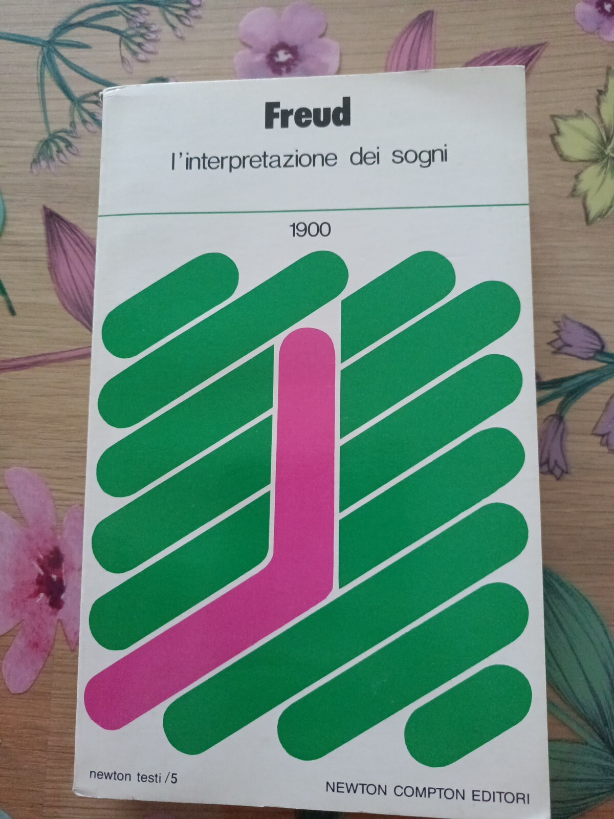 Sigmund Freud, L'interpretazione dei sogni 1900, Newton Compton, 1976
