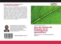 Uso Del DiseñO De Bloques En La InvestigacióN AgronóMica Sergio Eduardo Contrera