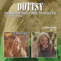 Dottsy - Sweetest Thing/Tryin To Satisfy You - Cd - F4Z