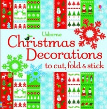 Usborne Christmas Decorations to Cut, Fold & Stick - paperback Caroline Joha...