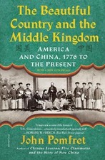 John Pomfret The Beautiful Country and the Middle Kingdo (Paperback) (US IMPORT)