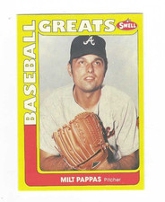1990 SWELL BASEBASEBALL GREATS MILT PAPPAS #69