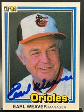 1981 Donruss - Earl Weaver #356 On-Card Autograph Orioles