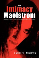 Linda Leven | The Intimacy Maelstrom | Taschenbuch | Englisch (2012) | Xlibris