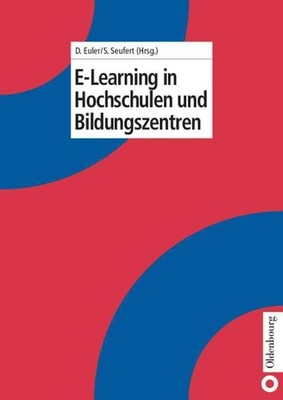 E-Learning in Hochschulen und Bildungszentren by Dieter Euler (German) Hardcover