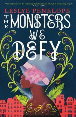 The Monsters We Defy, Penelope, Leslye, Good Book