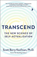 Scott Barry Ph.D. Ka - Transcend The New Science Of Self-Actualizati - G245Z
