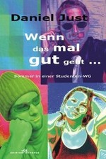Wenn das mal gut geht.... Sommer in einer Studenten-WG | Buch | Zustand sehr gut