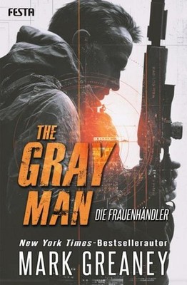 Mark Greaney The Gray Man - Die Frauenhändler