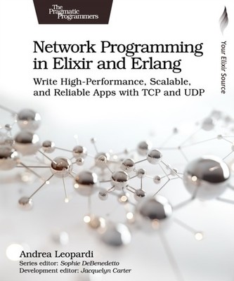 NETWORK PROGRAMMING IN ELIXIR & ERLANG by BERSHAM, R. Paperback Self Help