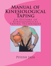 Manual of Kinesiological Taping: an epitome of kinesiology taping techniques by