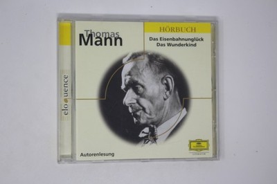 Thomas Mann Hörbuch Das Eisenbahnunglück Das Wunderkind CD