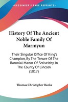 Thomas Christopher Banks | History Of The Ancient Noble Family Of Marmyun | Buch
