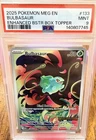 2025 POKEMON MEGA EVOLUTION BOX TOPPER STAMPED MEG EN IR  #133 BULBASAUR PSA 9