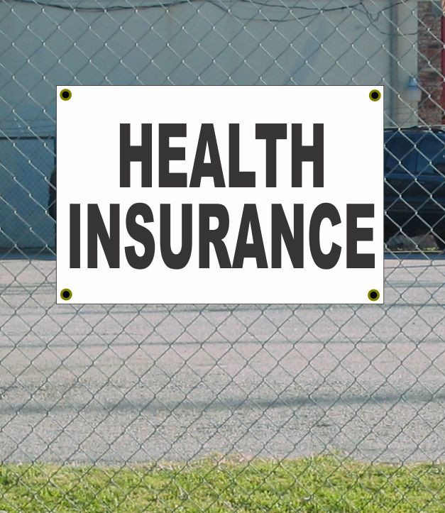 2X3 Health Insurance Black White Banner Sign New Discount Size &Amp; Price Free Ship