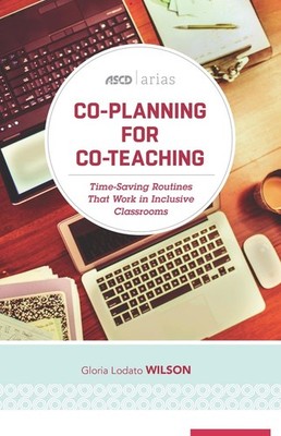 Co-Planning for Co-Teaching: Time-Saving Routines That Work in Inclusive Classro
