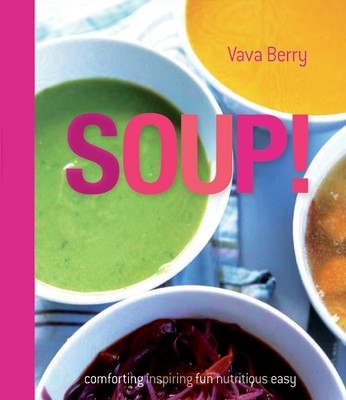 Soup! by Vava Berry 1862058970 FREE Shipping