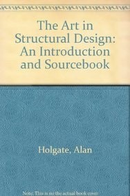 The Art in Structural Design: An Introduction and Sourcebook, Holgate, Alan, Acc