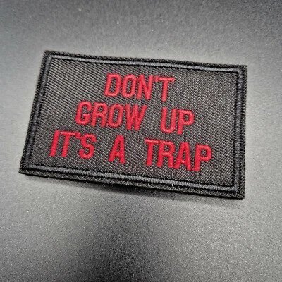 URSUZ Aufnäher Patch Klett Don't grow up It's a trap Klett Flausch